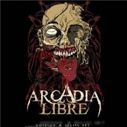 Arcadia Libre : El Cielo Sera Testigo